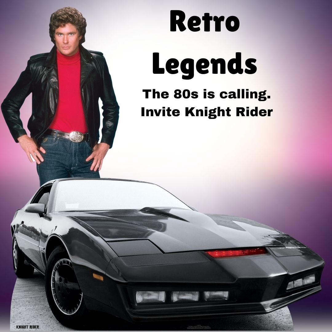 Promotional graphic for 'Retro Legends' featuring a person in a leather jacket and a classic car with text about the 80s theme. Knight Rider Cardboard Cutout and Kitt